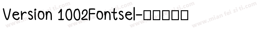 Version 1002Fontsel字体转换